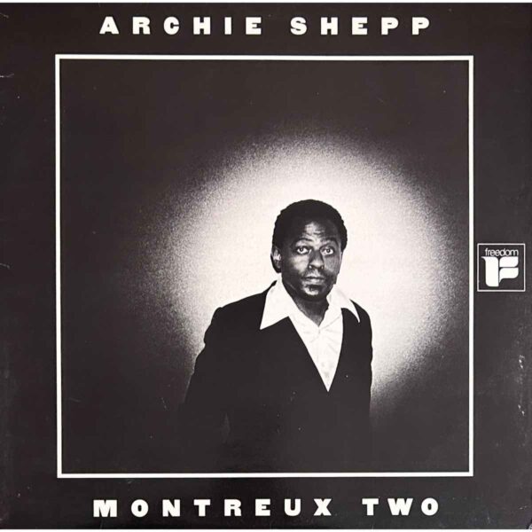 Archie Shepp / Montreux Two